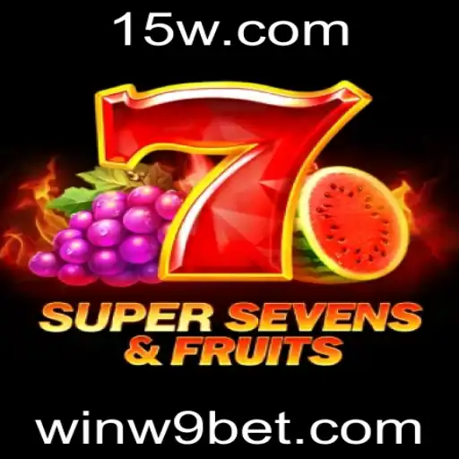 Descubra a Emoção do Jogo 7SuperSevensFruits com w9bet